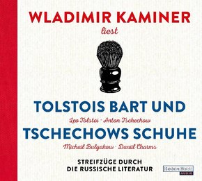 Tolstois Bart und Tschechows Schuhe, 4 Audio-CD