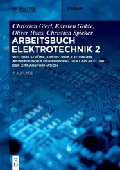 Christian Spieker; Oliver Haas: Arbeitsbuch Elektrotechnik: Wechselströme, Drehstrom, Leitungen, Anwendungen der Fourier-, der Laplace- und der z-Transformation