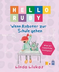 Hello Ruby - Wenn Roboter zur Schule gehen
