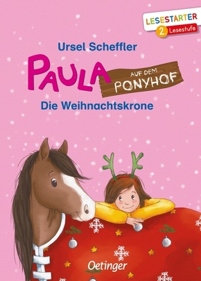 Paula auf dem Ponyhof. Die Weihnachtskrone