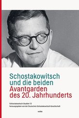 Schostakowitsch und die beiden Avantgarden des 20. Jahrhunderts