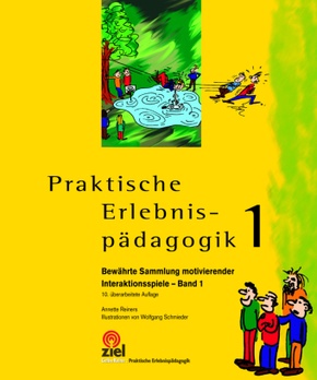 Praktische Erlebnispädagogik - Bd.1