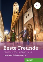 Beste Freunde - Deutsch für Jugendliche: Leseheft: Schwarzes Eis