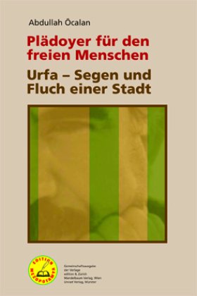 Plädoyer für den freien Menschen | Urfa - Segen und Fluch einer Stadt; .