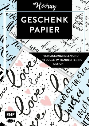 Das Geschenkpapier-Set - Hooray: Verpackungsideen und 10 Bogen im Handlettering Design