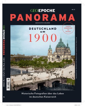 GEO Epoche PANORAMA: GEO Epoche PANORAMA / GEO Epoche PANORAMA 15/2019 - Deutschland um 1900