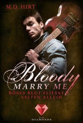 Bloody Marry Me: Böses Blut fließt selten allein