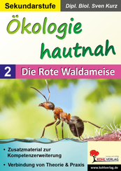 Ökologie hautnah - Die Rote Waldameise - Bd.2