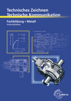 Technisches Zeichnen Technische Kommunikation Metall Fachbildung