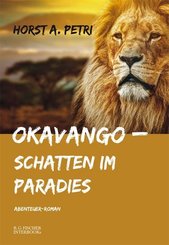 Okavango - Schatten im Paradies