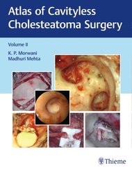 Atlas of Cavityless Cholesteatoma Surgery, Vol 2 - Vol.2