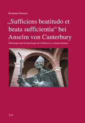 "Sufficiens beatitudo et beata sufficientia" bei Anselm von Canterbury