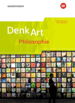 DenkArt - Arbeitsbücher Philosophie für die gymnasiale Oberstufe - Ausgabe Nordrhein-Westfalen u.a.