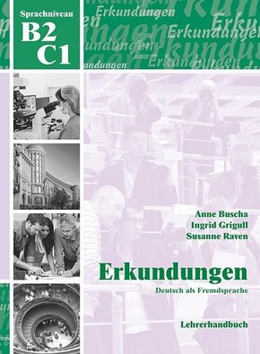 Erkundungen - Deutsch als Fremdsprache: B2/C1 Lehrerhandbuch