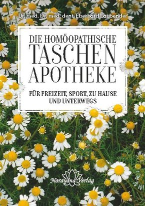 Die Homöopathische Taschenapotheke für Freizeit, Sport, zu Hause und unterwegs