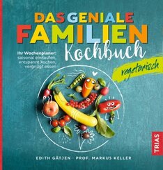 Das geniale Familienkochbuch - vegetarisch