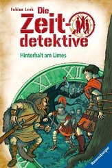 Die Zeitdetektive: Hinterhalt am Limes; .