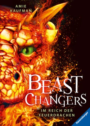 Beast Changers, Band 2: Im Reich der Feuerdrachen; .