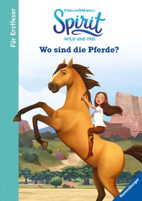 Für Erstleser: Dreamworks Spirit Wild und Frei: Wo sind die Pferde?