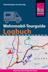 Reise Know-How Wohnmobil-Tourguide Logbuch  : Reisetagebuch für Aufzeichnungen von unterwegs