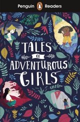 Readers Level 1: Tales of Adventurous Girls