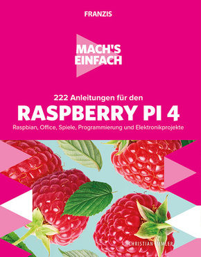 222 Anleitungen für den Raspberry Pi 4