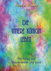 Die innere Königin leben