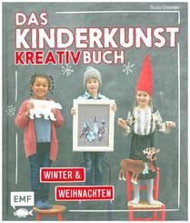 Das Kinderkunst-Kreativbuch - Winter & Weihnachten