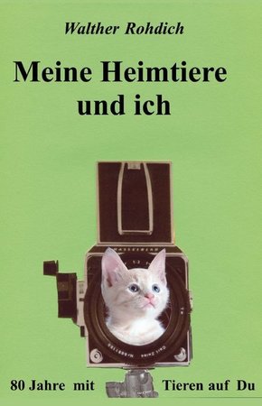 Meine Heimtiere und ich