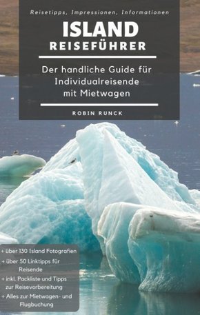 Island Reiseführer - Der handliche Guide für Individualreisende mit Mietwagen