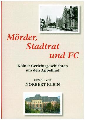 Mörder, Stadtrat und FC