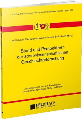 Stand und Perspektiven der sportwissenschaftlichen Geschlechterforschung