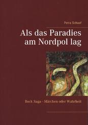 Als das Paradies am Nordpol lag