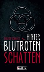 Hinter blutroten Schatten