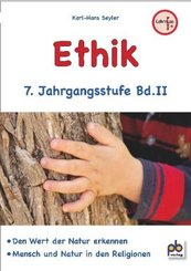 Ethik, 7. Jahrgangsstufe - Bd.2