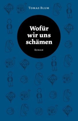Wofür wir uns schämen