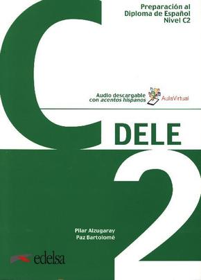 DELE - Preparación al Diploma de Español - Aktuelle Ausgabe - C2