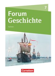 Forum Geschichte - Neue Ausgabe - Gymnasium Sachsen - 7. Schuljahr