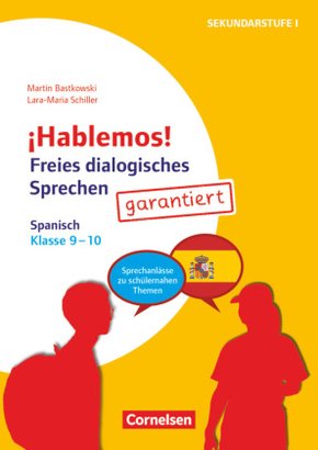 ¡Hablemos! - Sprechaktivierung garantiert - Klasse 9-10