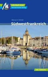 Südwestfrankreich Reiseführer Michael Müller Verlag, m. 1 Karte