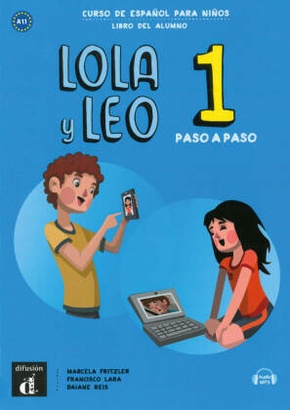 Lola y Leo, paso a paso - Libro del alumno + Audio descargable MP3 - Vol.1