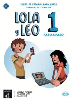 Lola y Leo, paso a paso - Cuaderno de ejercicios + Audio descargable MP3 - Vol.1