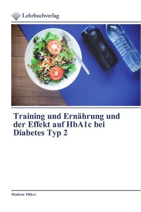 Training und Ernährung und der Effekt auf HbA1c bei Diabetes Typ 2