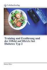 Training und Ernährung und der Effekt auf HbA1c bei Diabetes Typ 2