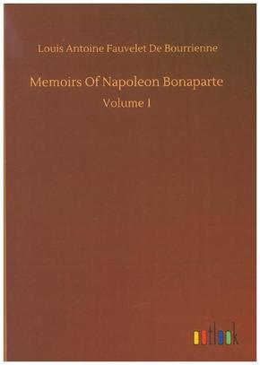 Memoirs Of Napoleon Bonaparte