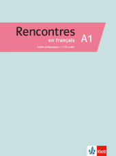 Rencontres en français A1 - Guide pédagogique, m. 3 Audio-CDs
