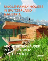 Architektenhäuser in der Schweiz & Österreich / Single-Family Houses in Switzerland & Austria