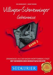 Villingen-Schwenninger Geheimnisse - Bd.2