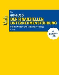 Grundlagen der finanziellen Unternehmensführung - Bd.2