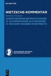 Historischer und kritischer Kommentar zu Friedrich Nietzsches Werken / Kommentar zu Nietzsches "Unzeitgemässen Betrachtu